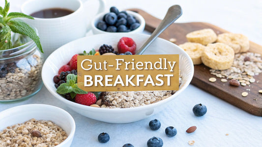 6 Gut-Friendly Breakfast for IBS Ideas (2025 Guide)