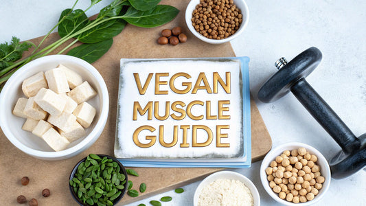 Your Vegan Muscle Building Diet Guide